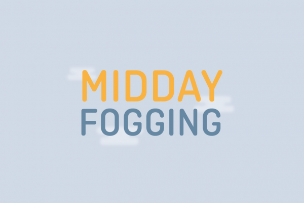 Midday Fogging