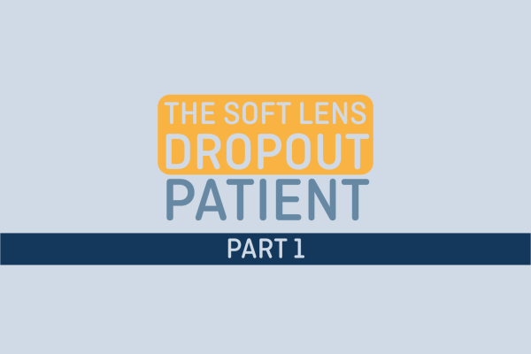 The Soft Lens Dropout Patient